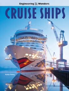 Engineering Wonders Cruise Ships