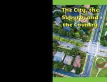 The City, the Suburb, and the Country