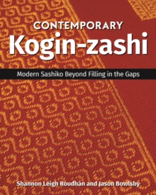 Contemporary Kogin-zashi : Modern Sashiko Beyond Filling in the Gaps