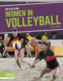 She's Got Game: Women in Volleyball