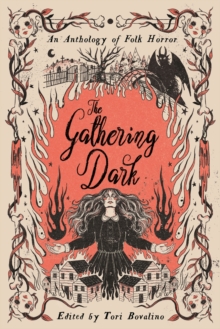 The Gathering Dark : An Anthology of Folk Horror