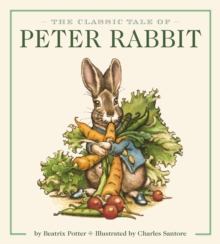 The Classic Tale of Peter Rabbit Oversized Padded Board Book (The Revised Edition) : Illustrated by acclaimed Artist