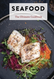 Seafood : The Ultimate Cookbook