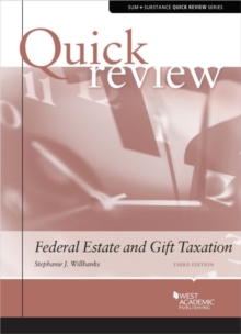 Quick Review of Federal Estate and Gift Taxation