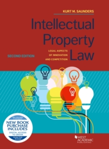 Intellectual Property Law : Legal Aspects of Innovation and Competition
