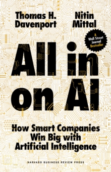 All-in On AI : How Smart Companies Win Big with Artificial Intelligence