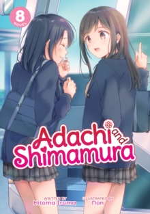 Adachi and Shimamura (Light Novel) Vol. 8