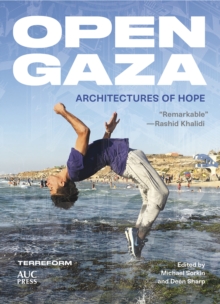 Open Gaza : Architectures of Hope