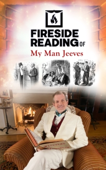 Fireside Reading of My Man Jeeves