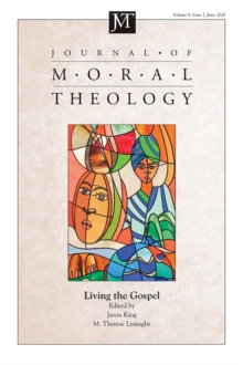 Journal of Moral Theology, Volume 9, Issue 2 : Living the Gospel