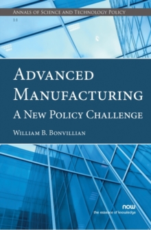 Advanced Manufacturing : A New Policy Challenge