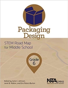 Packaging Design : STEM Road Map for Middle School, Grade 6
