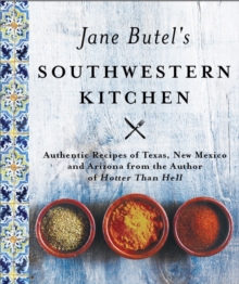 Jane Butel's Southwestern Kitchen : Revised Edition