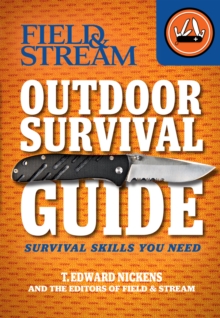 Outdoor Survival Guide : Survival Skills You Need