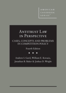 Antitrust Law in Perspective : Cases, Concepts and Problems in Competition Policy