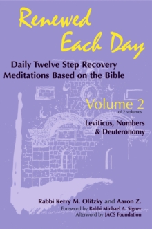 Renewed Each Day-Leviticus, Numbers & Deuteronomy : Daily Twelve Step Recovery Meditations Based on the Bible