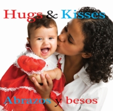 Abrazos y besos : Hugs and Kisses