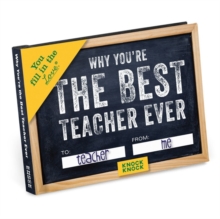 Knock Knock Why You’re the Best Teacher Ever Book Fill in the Love Fill-in-the-Blank Book & Gift Journal