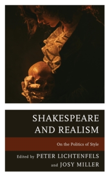 Shakespeare and Realism : On the Politics of Style