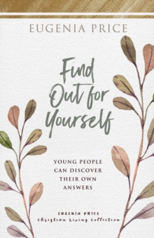 Find Out for Yourself : Young People Can Discover Their Own Answers
