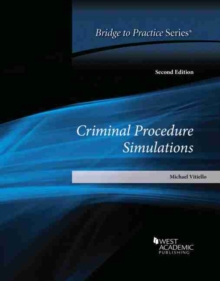 Criminal Procedure Simulations : Bridge to Practice
