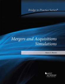 Mergers and Acquisitions Simulations : Bridge to Practice