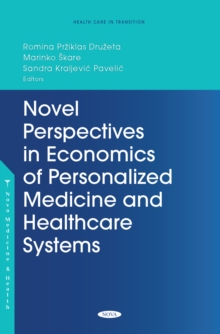 Novel Perspectives in Economics of Personalized Medicine and Healthcare Systems
