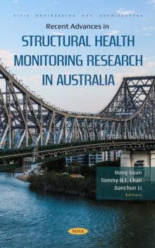 Recent Advances in Structural Health Monitoring Research in Australia