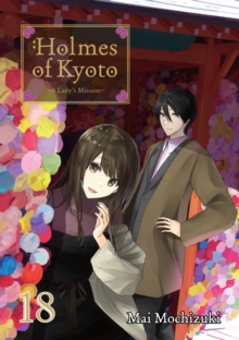 Holmes of Kyoto: Volume 18
