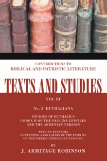 Euthaliana : Sudies of Euthalius Codex H of the Pauline Epistles and the Armenian Version