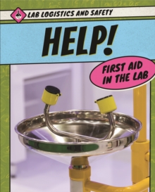 Help! First Aid in the Lab