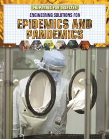 Engineering Solutions for Epidemics and Pandemics