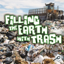 Filling The Earth With Trash
