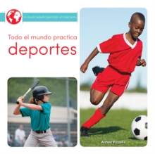 Todo el mundo practica deportes : Everyone Plays Sports