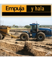 Empuja y hala : Pushes and Pulls