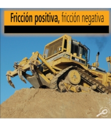 Friccion positiva friccion negativa : Good Friction, Bad Friction