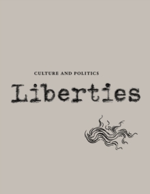 Liberties Journal of Culture and Politics : Volume II, Issue 3