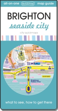 Brighton - seaside city : Map guide of What to see & How to get there