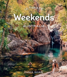 Ultimate Weekends: Australia
