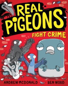 Real Pigeons Fight Crime : Real Pigeons #1