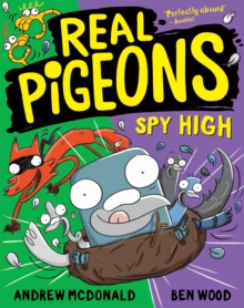 Real Pigeons Spy High : Real Pigeons #8