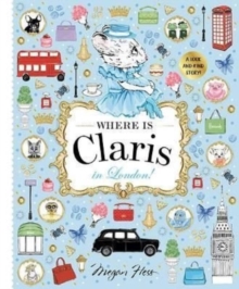 Where is Claris in London! : Claris: A Look-and-find Story! Volume 3