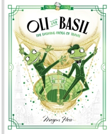 Oli and Basil: The Dashing Frogs of Travel : World of Claris