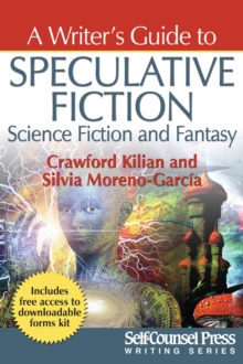 A Writer's Guide to Speculative Fiction: Science Fiction and Fantasy