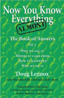 Now You Know Almost Everything : The Book of Answers, Vol. 3