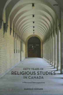 Fifty Years of Religious Studies in Canada : A Personal Retrospective