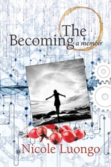 The Becoming : A Memoir