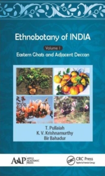 Ethnobotany of India, Volume 1 : Eastern Ghats and Deccan