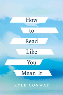 How to Read Like You Mean It