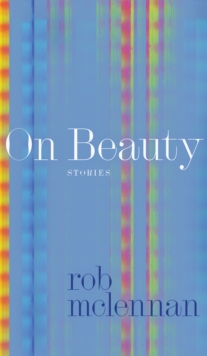 On Beauty : stories